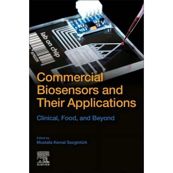 Commercial Biosensors and Their Applications: Clinical, Food, and Beyond, (Paperback)