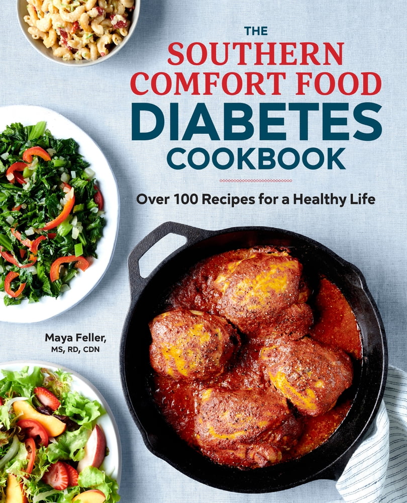 Pre-Owned The Southern Comfort Food Diabetes Cookbook: Over 100 Recipes for a Healthy Life (Paperback) 1641527005 9781641527002