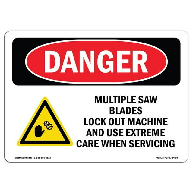 SignMission OS-DS-A-1218-L-2439 12 x 18 in. OSHA Danger Sign - Multiple Saw Blades Lock Out