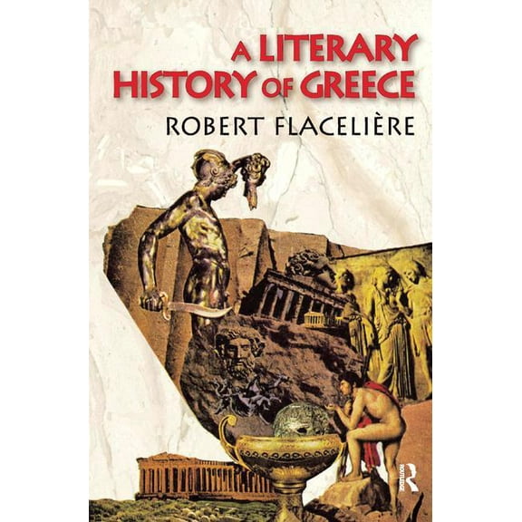 A Literary History of Greece, (Hardcover)