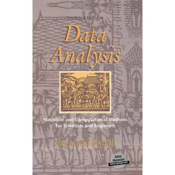 Ohlin Lectures; 7 Data Analysis: Statistical and Computational Methods for Scientists and Engineers, (Hardcover)