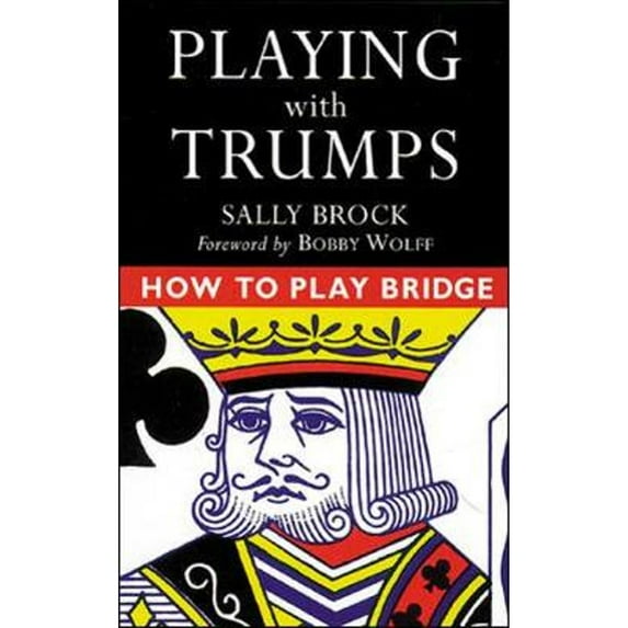 Playing with Trumps (Paperback) by Sally Brock, Bob Wolff