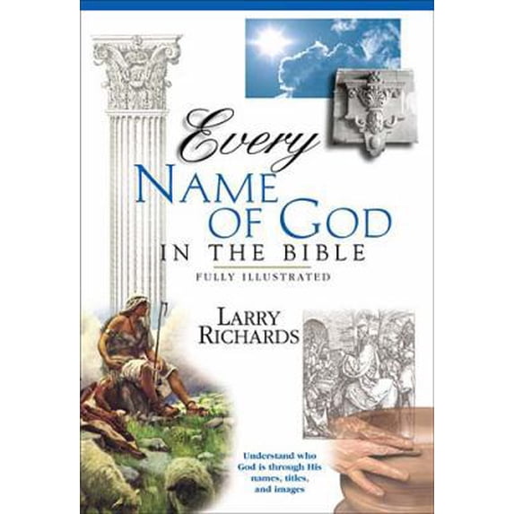 Pre-Owned Every Name Of God In The Bible Everything In The Bible Series (Paperback) 0785207023 9780785207023