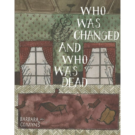Who Was Changed and Who Was Dead, (Paperback)