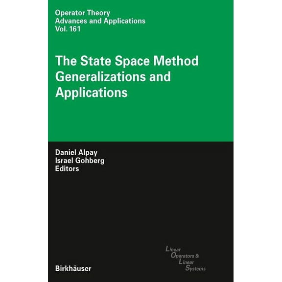The State Space Method: Generalizations and Applications, (Hardcover)