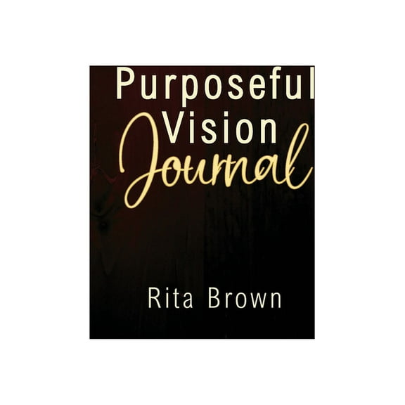 Purposeful Vision Journal, (Hardcover)