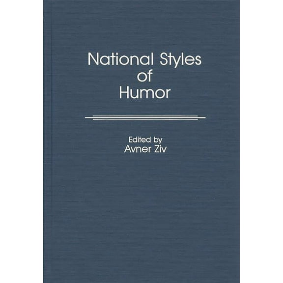 Contributions to the Study of Popular Cu National Styles of Humor, (Hardcover)