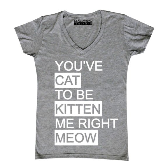 P&B You Cat to Be Kitten Me Right Meow Women's V-neck, Heather Gray, S