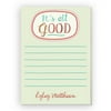 It's All Good Personalized Notepad