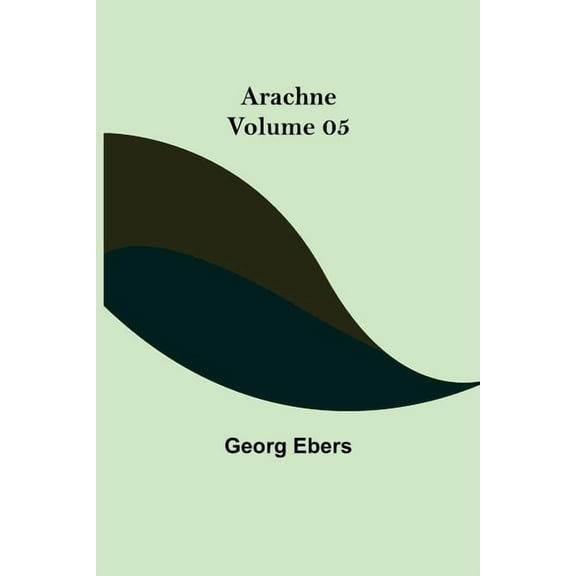 Arachne - Volume 05, (Paperback)