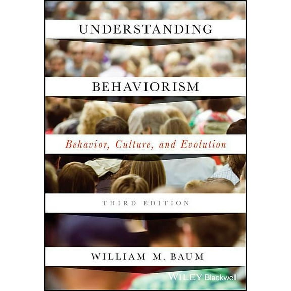 Understanding Behaviorism 3e P, (Paperback)