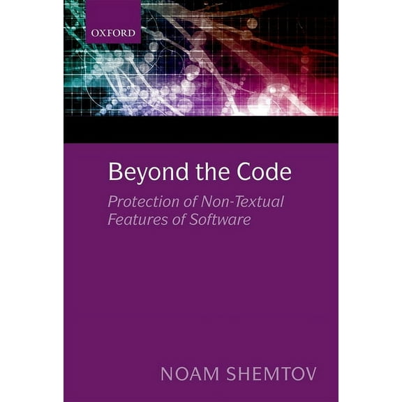 Beyond the Code: Protection of Non-Textual Features of Software, (Hardcover)