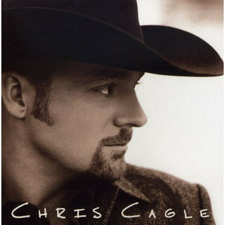 Chris Cagle (The Best Of Chris Cagle)