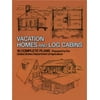 Vacation Homes and Log Cabins (Paperback)