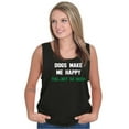 thumbnail image 4 of Dogs Make Me Happy You Not So Much Tank Top T Shirts Men Women Brisco Brands S, 4 of 6
