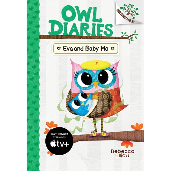 Owl Diaries Eva and Baby Mo: A Branches Book (Owl Diaries #10): Volume 10, Book 10, (Hardcover)