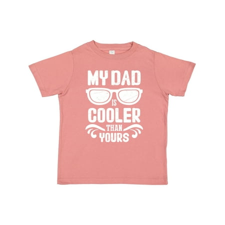 

Inktastic Father s Day My Dad is Cooler Than Yours Boys or Girls Toddler T-Shirt