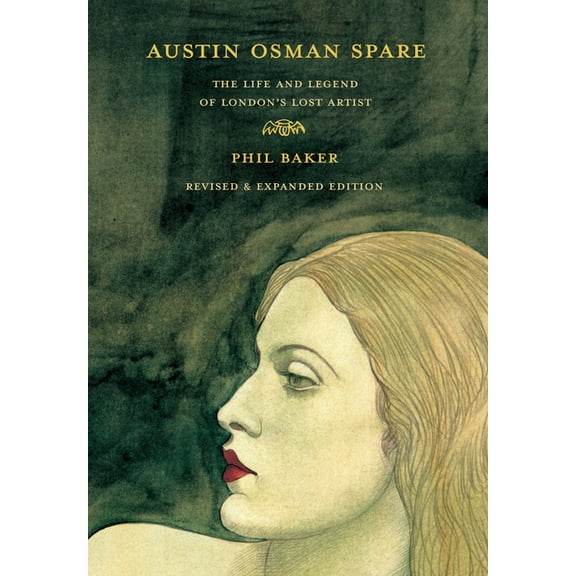 Austin Osman Spare, Revised Edition: The Life and Legend of London's Lost Artist, (Paperback)
