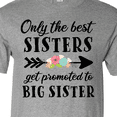 thumbnail image 4 of Inktastic Only the Best Sisters Get Promoted to Big Sister T-Shirt, 4 of 5