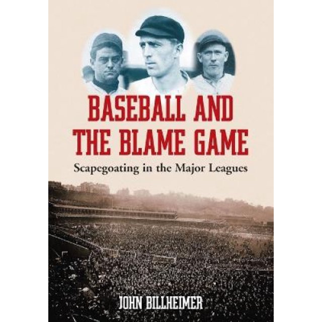 Baseball and the Blame Game: Scapegoating in the Major Leagues