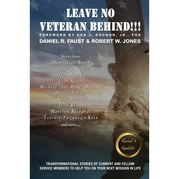 Leave No Veteran Behind!!! Revised and Updated, (Paperback)