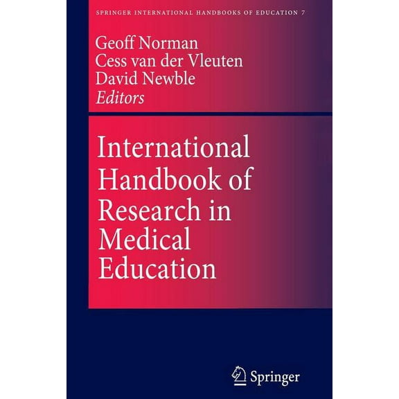 Springer International Handbooks of Educ International Handbook of Research in Medical Education, Book 7, (Paperback)