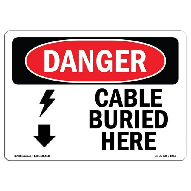 SignMission OS-DS-A-1824-L-1051 Signal de Danger OSHA 18 x 24 Po - Câble Enterré Ici