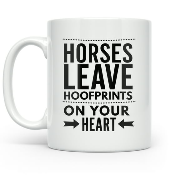 Horses 11 oz Coffee Mug - Leave Hoof Prints On Your Heart White Ceramic Gift