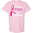 thumbnail image 3 of Inktastic Breast Cancer Awareness We Wear Pink in October T-Shirt, 3 of 5