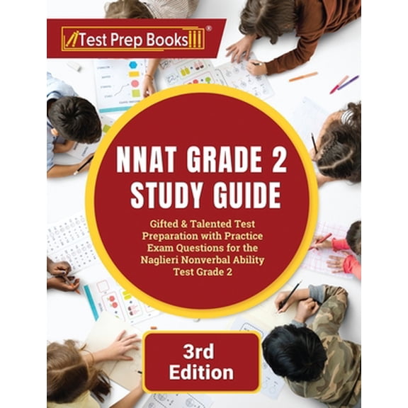 Pre-Owned NNAT Grade 2 Study Guide: Gifted and Talented Test Preparation with Practice Exam Questions for the Naglieri Nonverbal Ability Test Grade 2 [3rd Editi (Paperback) 1628458925 9781628458923