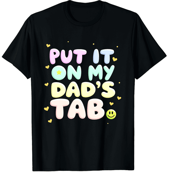 Put It On My Dad's Tab Pastel Unisex Black Cotton T-Shirt - 180g