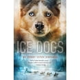 thumbnail image 1 of Pre-Owned Ice Dogs (Paperback) 054466387X 9780544663879, 1 of 1