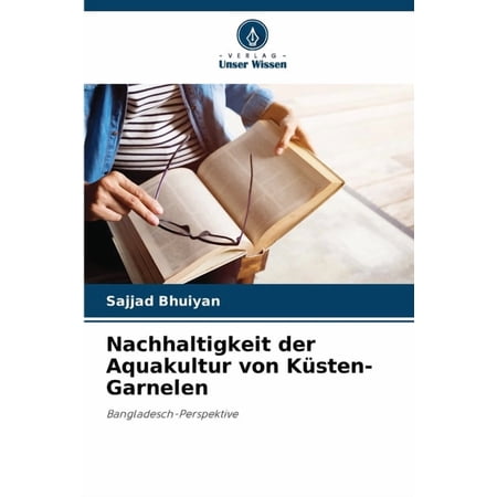 Nachhaltigkeit der Aquakultur von KÃ¼sten-Garnelen (Paperback)