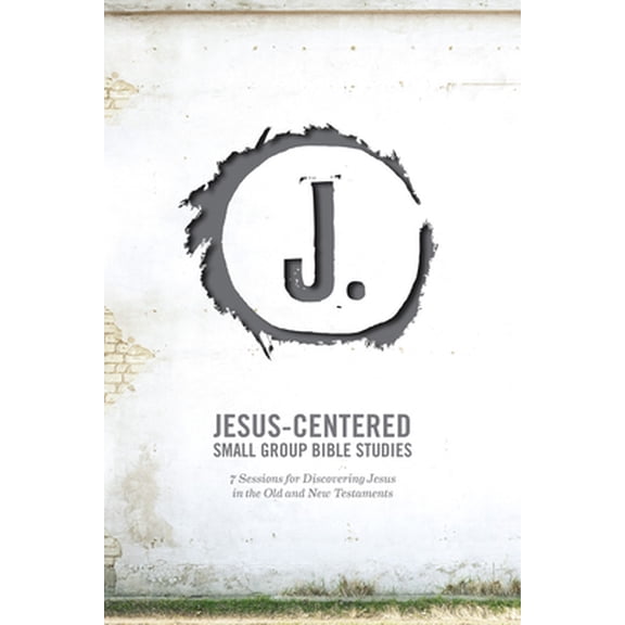 Pre-Owned Jesus-Centered Small Group Bible Studies: 7 Sessions for Discovering Jesus in the Old and New Testaments (Paperback) 1470742764 9781470742768