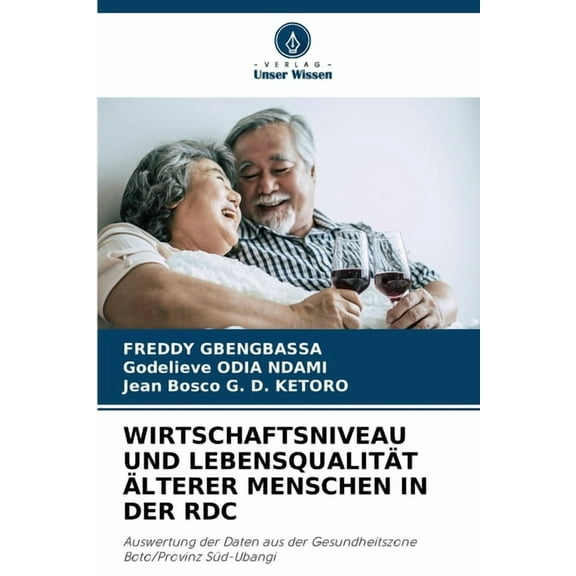 Wirtschaftsniveau Und LebensqualitÃ¤t Ãlterer Menschen in Der Rdc, (Paperback)