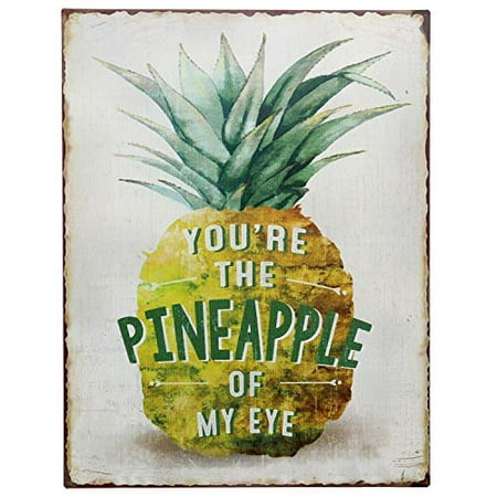 Pineapple Home Decor Barnyard Designs You're The Pineapple of My Eye Funny Retro Vintage Tin Bar Sign Country Home Decor 13
