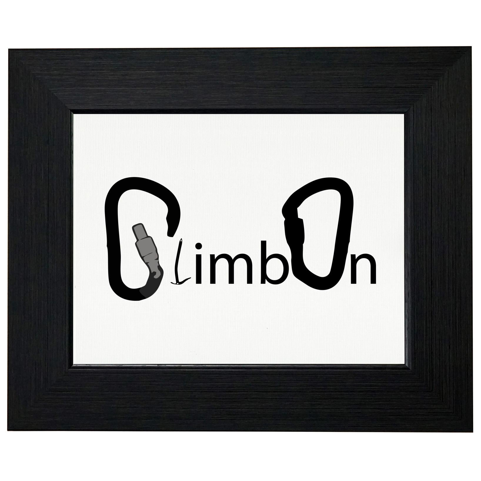 Climb On Word Art With Carabiner Rock Climbing Framed Print Poster Wall