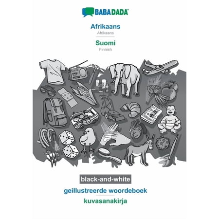 Afrikaans - Suomi, geillustreerde woordeboek, BW: BABADADA Afrikaans - Finnish, visual dictionary, BW, (Paperback)