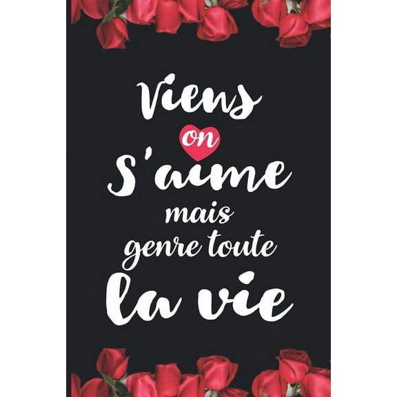 Viens on s'aime mais genre toute la vie: Idée valentin cadeau amour et cadeau romantique pour lui copain ami partenaire ou mari, cadeaux amoureux saint valentin mariage anniversaire homme femme couple