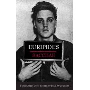 Hackett Classics: Bacchae (Paperback)