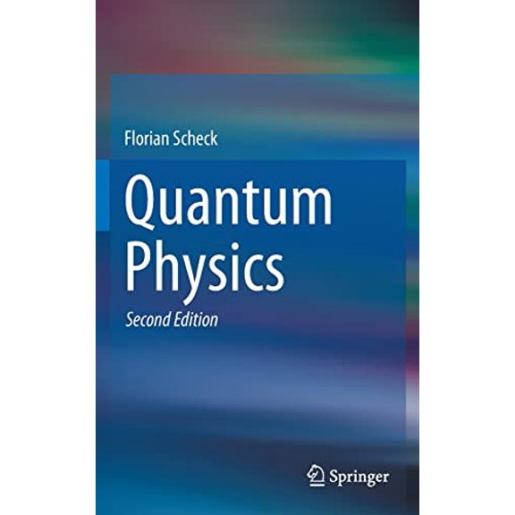Pre-Owned Quantum Physics, 9783642345623, 364234562X, Hardcover, 2nd ed. 2013 edition