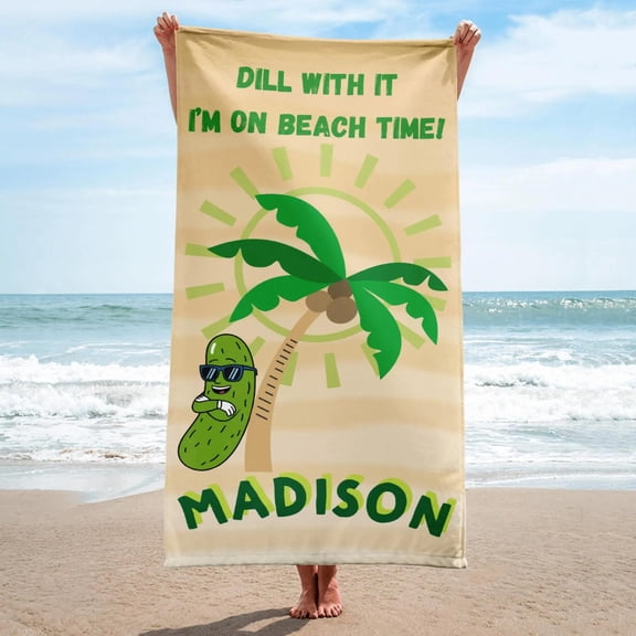 Funny Pickle Beach Towel "Dill With It" Beach Time Gift