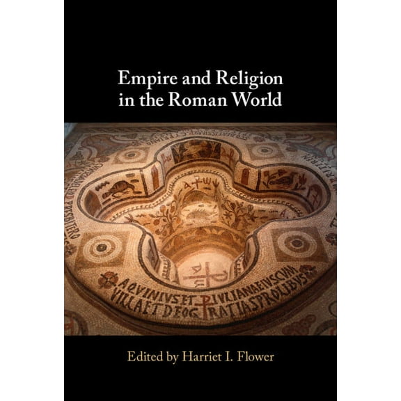 Empire and Religion in the Roman World, (Hardcover)