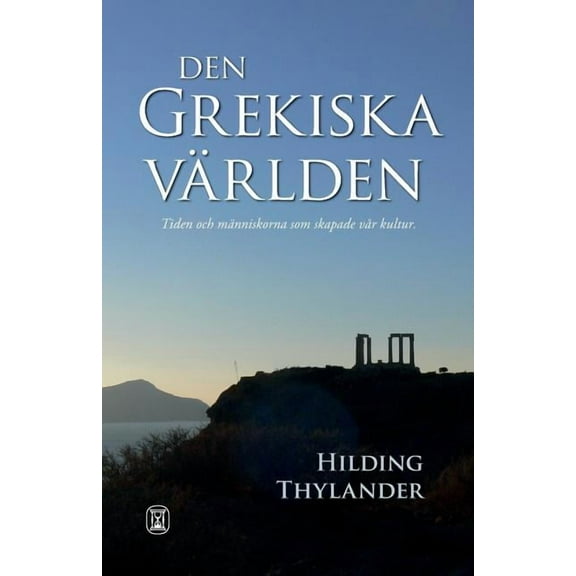 Den Grekiska v?rlden