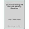 Conditions of learning and instruction in nursing: Modularized, Used [Hardcover]