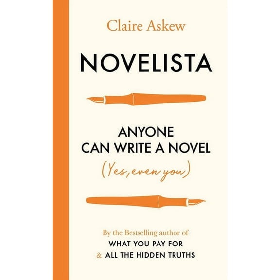 Novelista : Anyone can write a novel. Yes, even you! (Paperback)