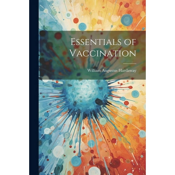 Essentials of Vaccination (Paperback)