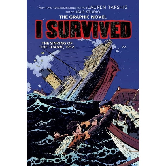 I Survived Graphix I Survived the Sinking of the Titanic, 1912 (I Survived Graphic Novel #1), (Hardcover)