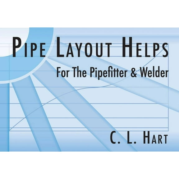 Pipe Layout Helps : For the Pipefitter and Welder (Edition 6) (Paperback)