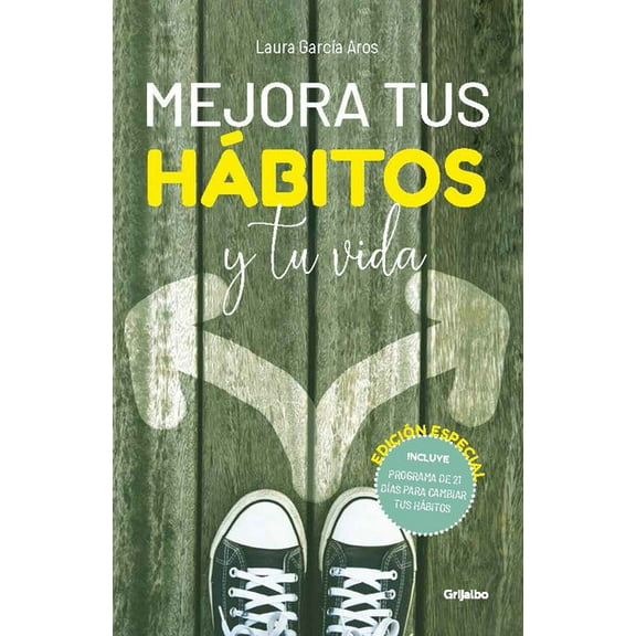 Mejora Tus Hábitos Y Tu Vida (Edición Especial) / Improve Your Habits and Your Life (Special Edition), (Paperback)